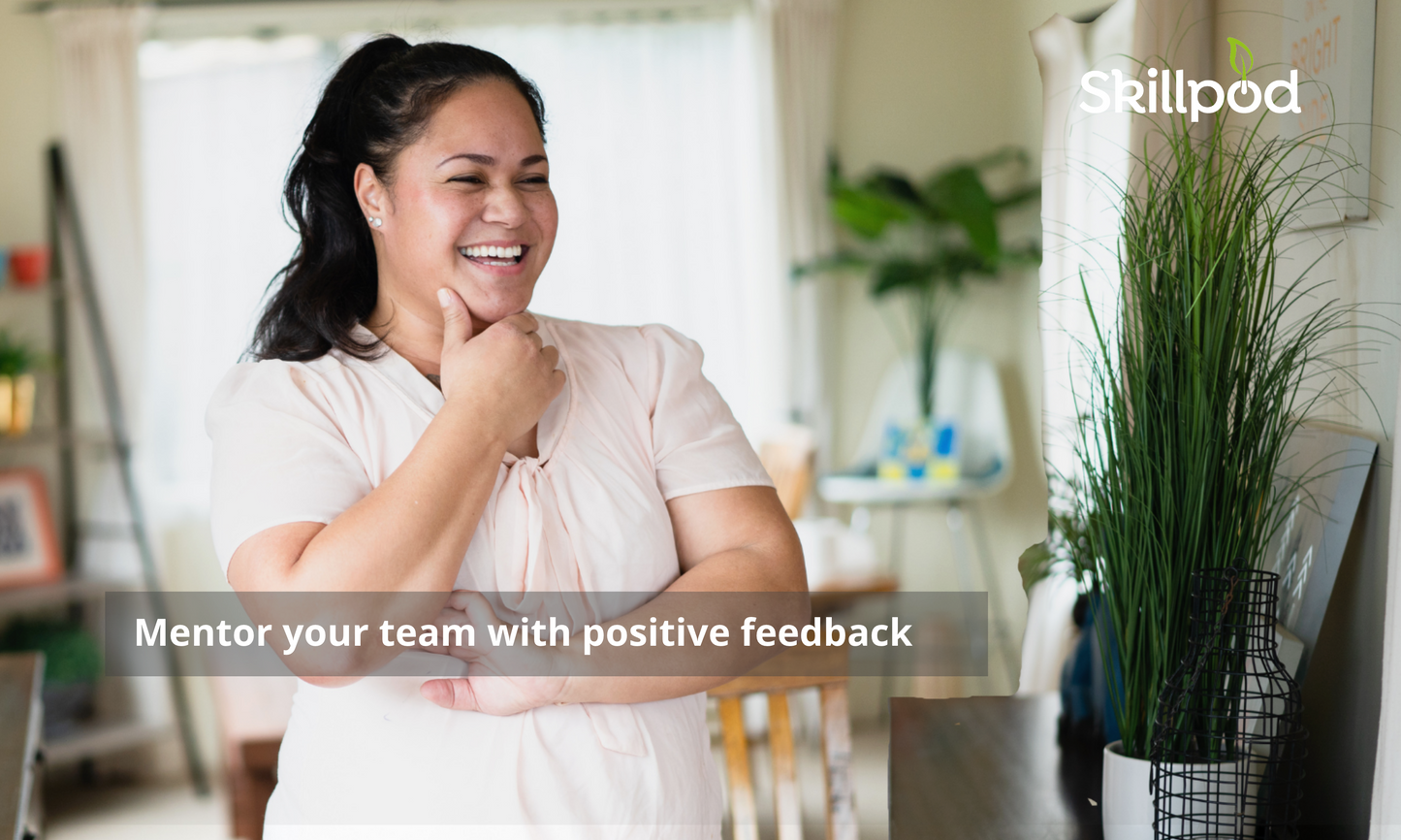 Mentor your team with positive feedback