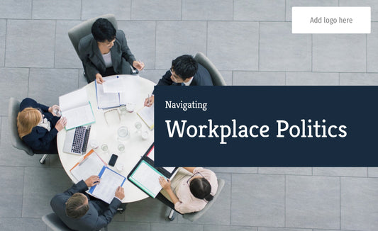 Navigating workplace politics