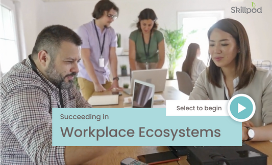 Succeeding in your workplace ecosystem